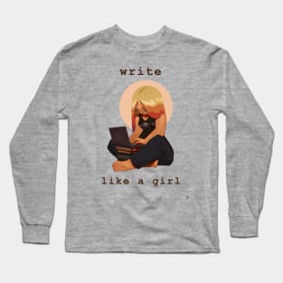Write Like a Girl Long Sleeve T-Shirt